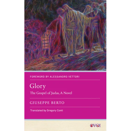 Glory: The Gospel of Judas, a Novel
