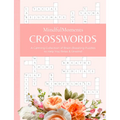 Mindfulmoments Crosswords: A Calming Collection of Brain-Boosting Puzzles to Help You Relax & Unwind