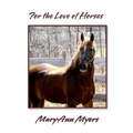 For the Love of Horses