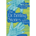 The Dr. Britling Stories: Stories of Crime & Detection Vol I