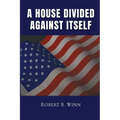 A House Divided Against Itself
