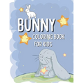 Bunny Coloring Book For Kids: Rabbit Coloring Pages For Children with Funny and Simple Images