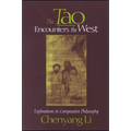 The Tao Encounters the West: Explorations in Comparative Philosophy