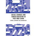 Social Changes and Yuwen Education in Post-Mao China: Control, Conformity and Contradiction