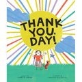 Thank You, Day!: A Picture Book