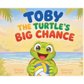Toby the Turtle's Big Chance