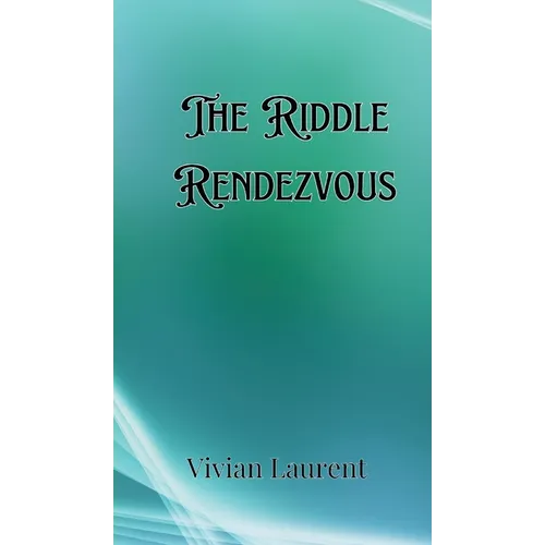 The Riddle Rendezvous