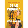 Dear Virginia, Wait for Me