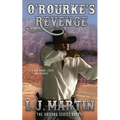 O'Rourke's Revenge (The Arizona Series 1)