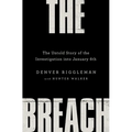 The Breach: The Untold Story of the Investigation Into January 6th