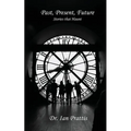 Past, Present, future: Stories that Haunt