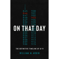 On That Day: The Definitive Timeline of 9/11