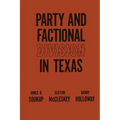 Party and Factional Division in Texas