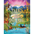 Tales from Beyond the Rainbow: Ten LGBTQ+ Fairy Tales Proudly Reclaimed