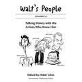 Walt's People: Volume 14: Talking Disney with the Artists Who Knew Him