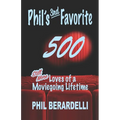 Phil's 3rd Favorite 500: Still More Loves of a Moviegoing Lifetime
