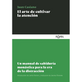 Arte de Cultivar La Atención, El