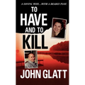To Have and to Kill: Nurse Melanie McGuire, an Illicit Affair, and the Gruesome Murder of Her Husband