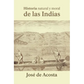 Historia natural y moral de las Indias