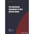 From Semiclassical Semiconductors to Novel Spintronic Devices