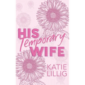 His Temporary Wife