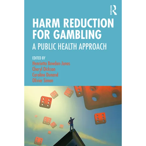 Harm Reduction for Gambling: A Public Health Approach