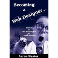 Becoming a Web Designer...: Skilled in the Ancient Art of Llama Herding