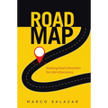 Road Map: Seeking God's Direction for Life's Decisions