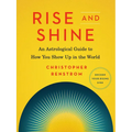 Rise and Shine: An Astrological Guide to How You Show Up in the World