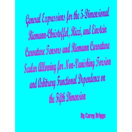 General Expressions for the 5-Dimensional Riemann-Christoffel, Ricci, and Einstein Curvature Tensors and Riemann Curvature Scalar Allowing for Non-Van
