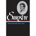 Ralph Waldo Emerson: Selected Journals Vol. 1 1820-1842 (Loa #201)