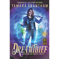 Dreamthief: An Urban Fantasy Fairy Tale