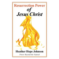 Resurrection Power of Jesus Christ: Power Beyond the Natural