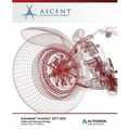 Autodesk Inventor 2017 (R2) Cable and Harness Design: Autodesk Authorized Publisher