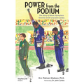 Power from the Podium: The Story of Black Olympians Tommie Smith and John Carlos