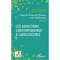 Les addictions contemporaines à l'adolescence: Dossier coordonné par Aziz Essadek, Gérard Shadili