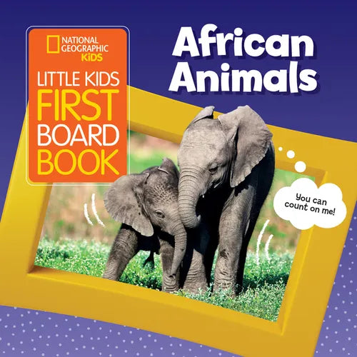 National Geographic Kids Little Kids First Board Book African Animals: An Animal Counting Book