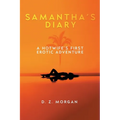 Samantha's Diary: A Hotwife's First Erotic Adventure