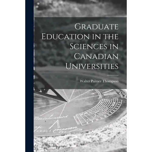 Graduate Education in the Sciences in Canadian Universities