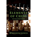Elements of Chess: An Essential Guide to the Game