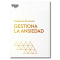 Gestiona La Ansiedad (Managing Your Anxiety Spanish Edition)
