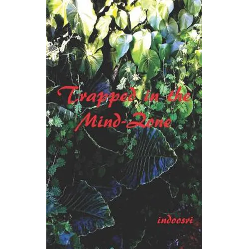 Trapped in the Mind-Zone