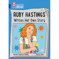 Ruby Hastings Writes Her Own Story: Band 16/Sapphire