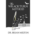 The Wrackturn Method: A Student Tempter's Guide to the Subversion of Christian Higher Education