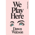 We Play Here