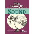 Sound: Stop Faking It!: Stop Faking It! Finally Understanding Science So You Can Teach It