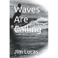 Waves Are Calling