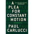 A Plea for Constant Motion