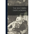 The Southern Lady, a Novel