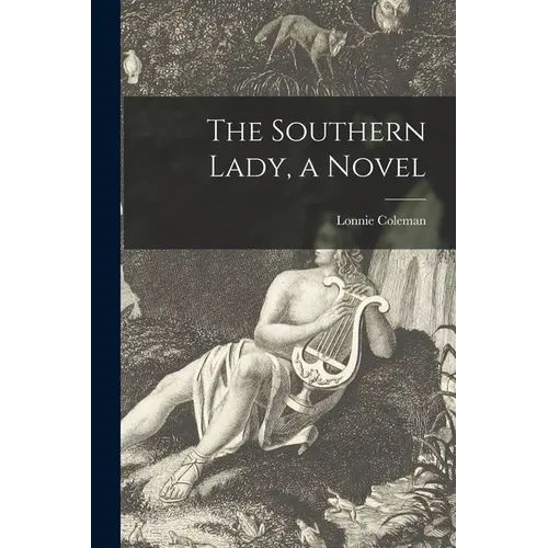 The Southern Lady, a Novel